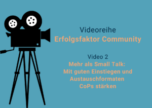 Mehr als Small Talk: Mit guten Einstiegen und Austauschformaten CoPs stärken